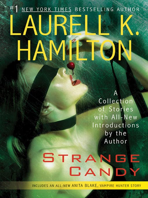 Title details for Strange Candy by Laurell K. Hamilton - Wait list